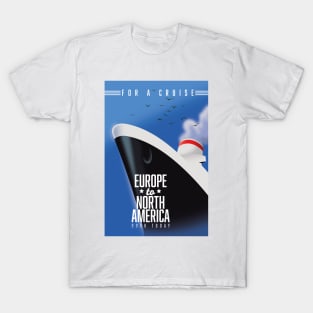 Europe to North America Cruise liner commercial T-Shirt